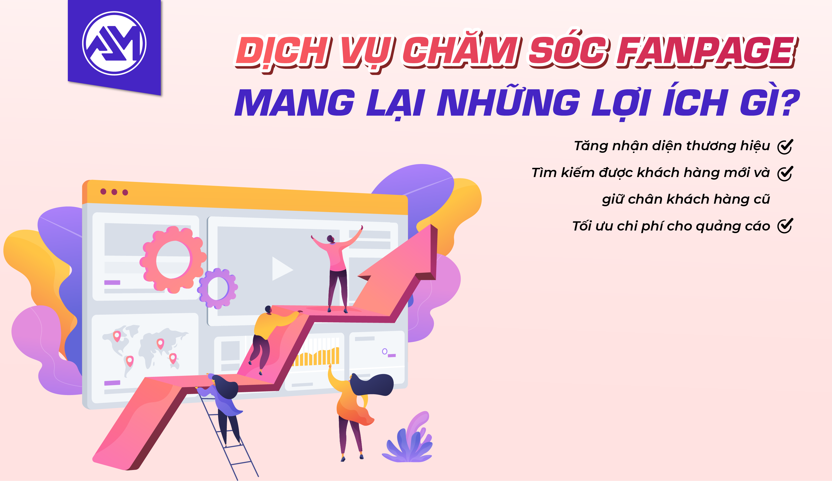 DỊCH VỤ CHĂM SÓC FANPAGE MANG LẠI NHỮNG LỢI ÍCH GÌ