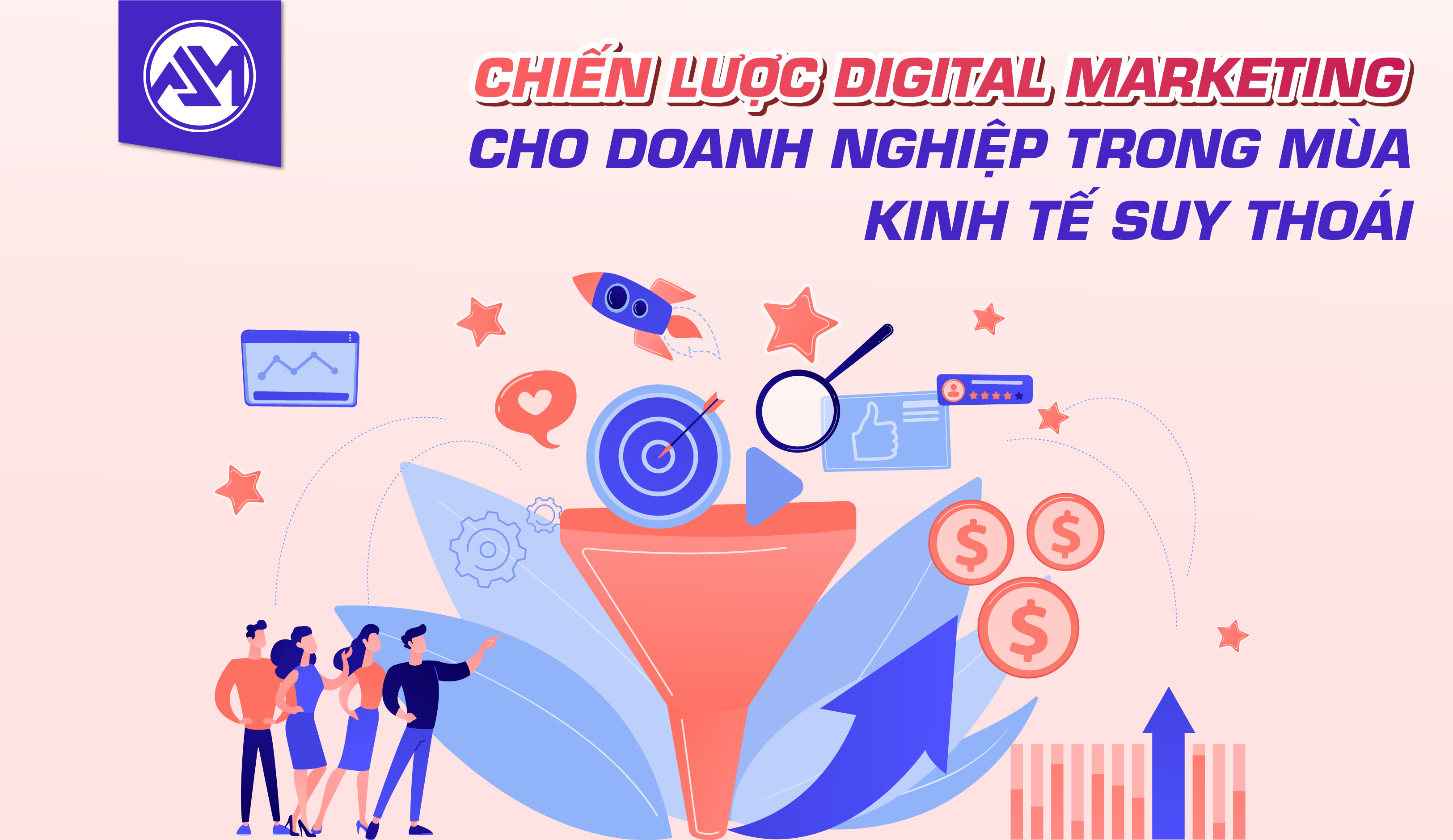 CHIẾN LƯỢC DIGITAL MARKETING CHO DOANH NGHIỆP TRONG MÙA KINH TẾ SUY THOÁI