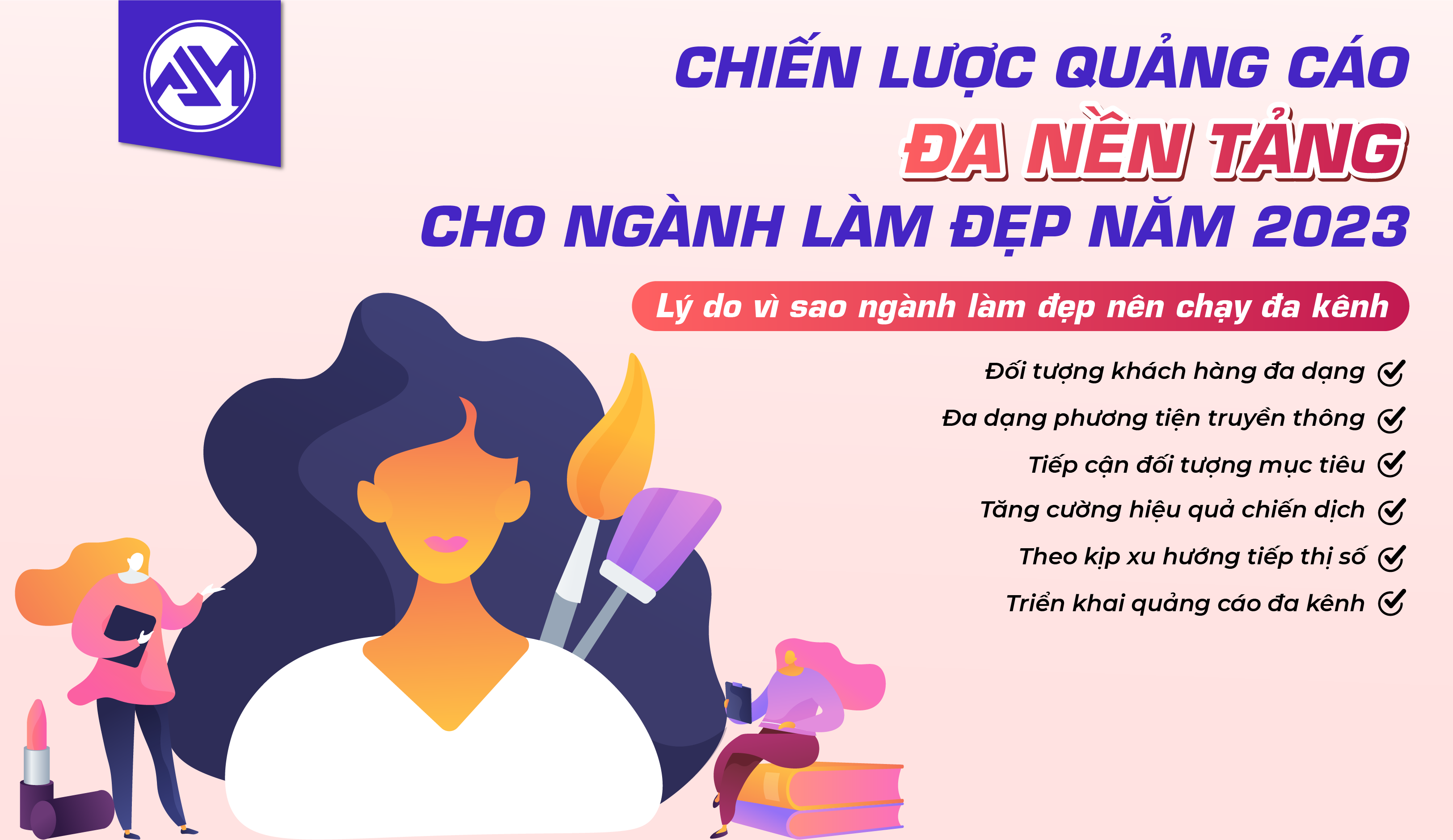 CHIẾN LƯỢC QUẢNG CÁO ĐA NỀN TẢNG CHO NGÀNH LÀM ĐẸP NĂM 2023