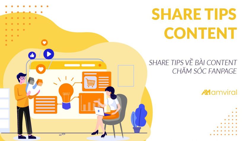 Share Tips Về Bài Content Chăm Sóc Fanpage